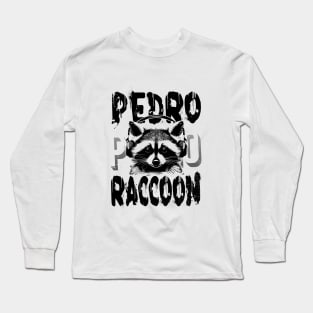 Pedro Raccoon Embrace the Wild Long Sleeve T-Shirt